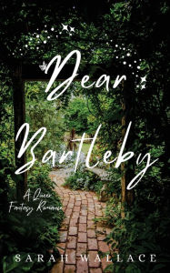 Free downloadable ebooks computer Dear Bartleby: A Queer Fantasy Romance