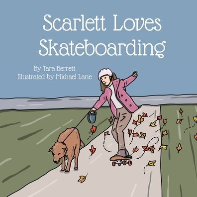 Scarlett Loves Skateboarding