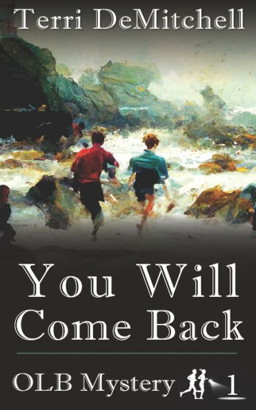 You Will Come Back