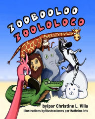 Title: Zoobooloo (Zoololoco), Author: Christine L. Villa