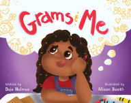 Title: Grams & Me, Author: Deja Holmes