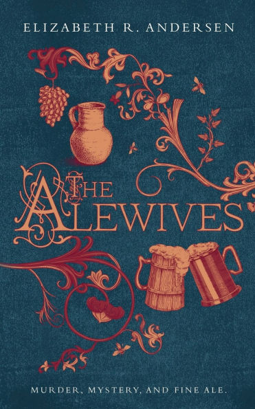 The Alewives: A plague-era tale of murder, friendship, and fine ale