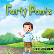 Title: Farty Pants, Author: C Jordan