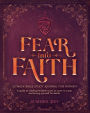 Fear into Faith: 52-Week Bible Study Journal for Women