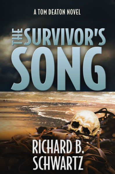 THE SURVIVOR'S SONG: A TOM DEATON NOVEL