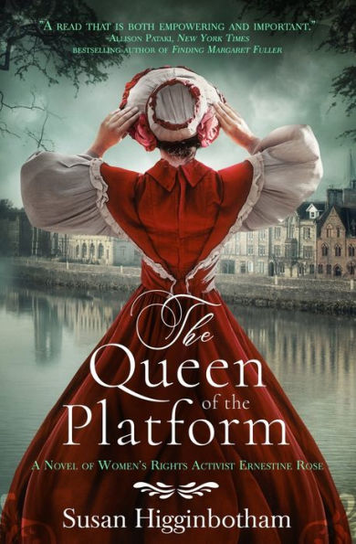 the Queen of Platform: A Novel Women's Rights Activist Ernestine Rose