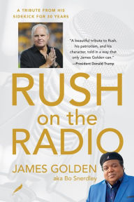 Rush on the Radio: A tribute from his friend and producer James Golden, aka Bo Snerdley