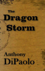 Free ebook downloads pdf search The Dragon Storm - GATES by Anthony DiPaolo English version