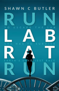 Title: Run Lab Rat Run, Author: Shawn Butler