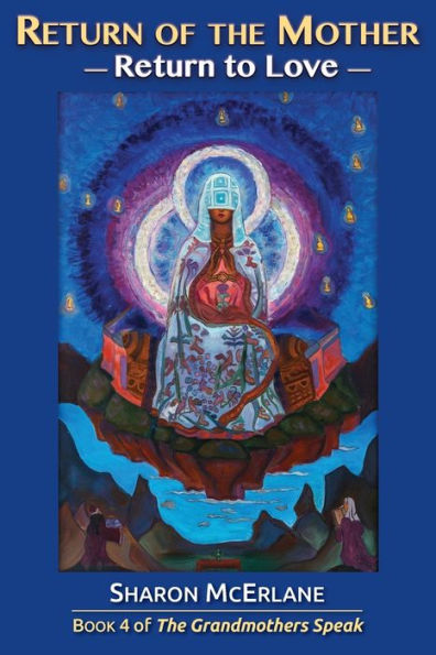 Return of the Mother: Return to Love