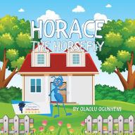 Title: Horace the Horsefly, Author: Olaolu Ogunyemi