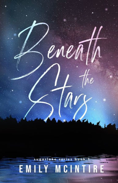Beneath the Stars (Sugarlake Series #1)