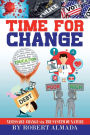 Time for Change: Necessary Change via The System of Nature