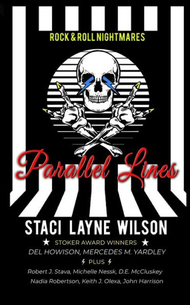 Rock & Roll Nightmares: Parallel Lines: A Mind-Bending Speculative Fiction "What If?" Anthology About Famous Rock Stars