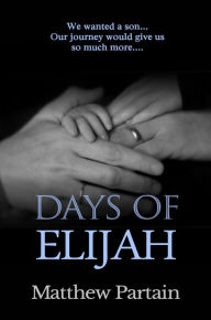 Title: Days of Elijah, Author: Matthew Partain