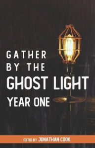 Title: Gather by the Ghost Light: Year One, Author: David MacGregor