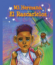 Title: Mi Hermano, El Rascacielos, Author: Coral Lois Jones