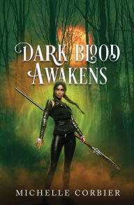 Title: Dark Blood Awakens, Author: Michelle Corbier