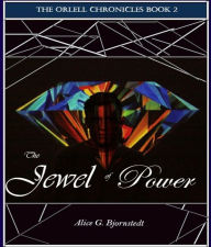 Title: The Jewel of Power, Author: Alice G Bjornstedt
