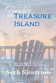 Title: Trouble on Treasure Island, Author: Seth Sjostrom