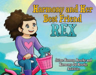 Harmony and Her Best Friend REX