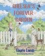 Chelsea's Forever Garden