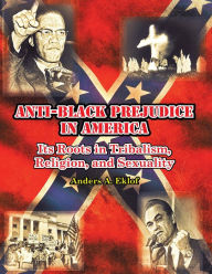 Title: Anti-Black Prejudice in America, Author: Anders Eklof