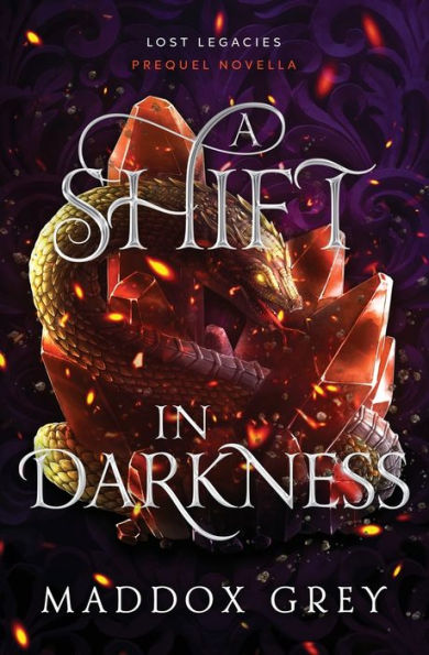 A Shift in Darkness: A Lost Legacies Prequel Novella