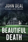 Beautiful Death: An addictive crime thriller packed with jaw-dropping twists