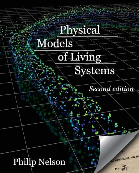 Physical Models of Living Systems: Probability, Simulation, Dynamics
