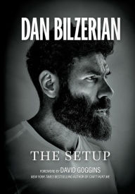 Free auido book downloads The Setup by Dan Bilzerian 