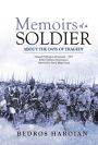 Memoirs of a Soldier about the Days of Tragedy