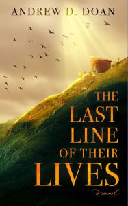 Title: The Last Line of Their Lives, Author: Andrew Doan