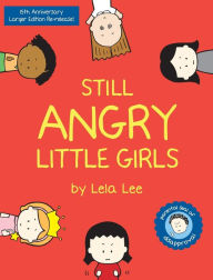 Title: Still Angry Little Girls, Author: Lela Lee