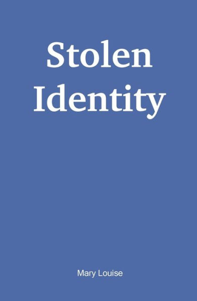 Stolen Identity