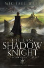 The Last Shadow Knight