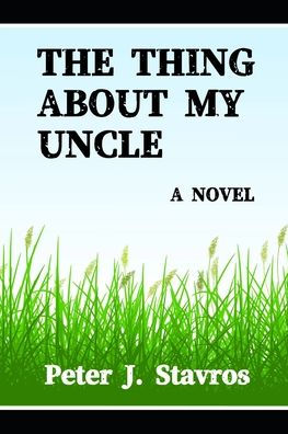 The Thing About My Uncle