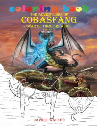 Title: Coloring Book The Adventures of Cobasfang: War of Three Realms, Author: David Walker