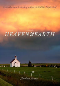 Title: Heaven & Earth, Author: Joshua Senter