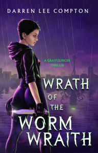 Title: Wrath of the Worm Wraith, Author: Darren Compton