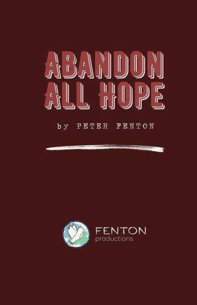 Abandon All Hope: 2024 Definitive Edition