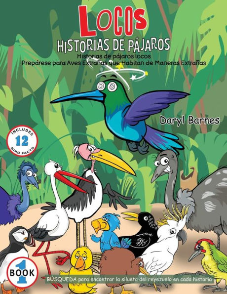 Historias De Pï¿½jaros Locos: Prepï¿½rese para Aves Extraï¿½as que Habitan de Maneras Extraï¿½as