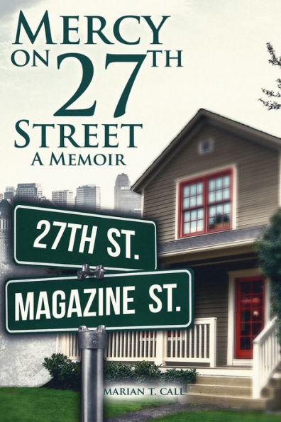 Mercy on 27Th Street: A Memoir