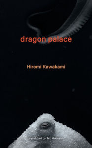 Amazon kindle ebook download prices Dragon Palace (English literature) by Hiromi Kawakami, Ted Goossen iBook 9781737625353