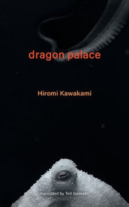 Italian book download Dragon Palace English version by Hiromi Kawakami, Ted Goossen 9781737625353 