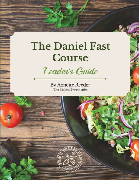 Daniel Fast Course Leaders Guide