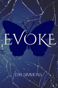 Title: Evoke, Author: D.M. Simmons