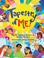 Tapestry of ME!