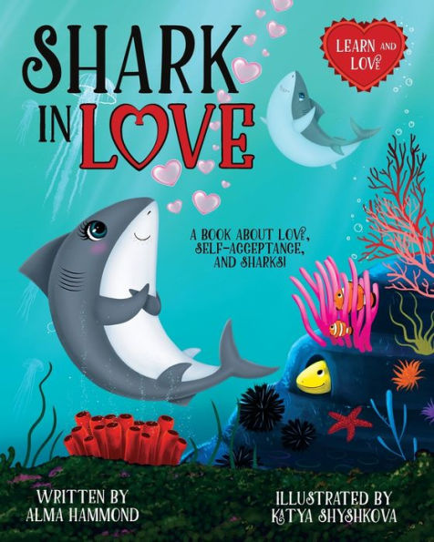 Shark Love: A book about love, self-acceptance, and sharks