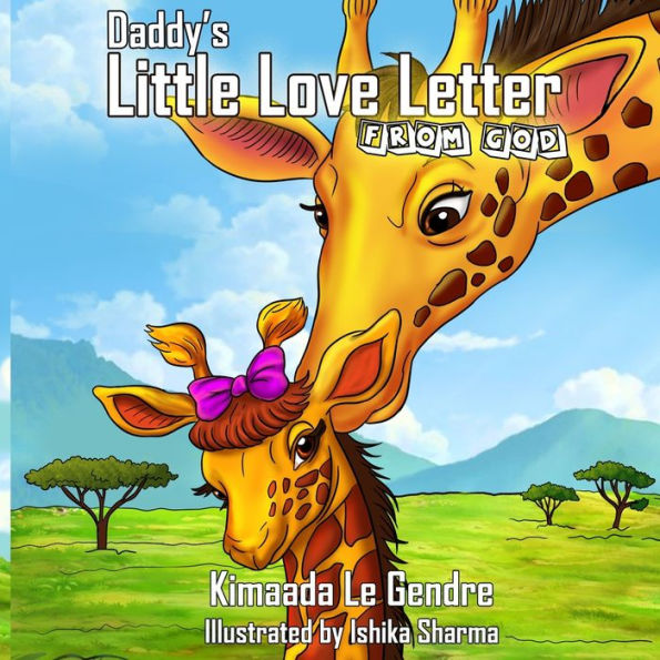 Daddy's Little Love Letter From God